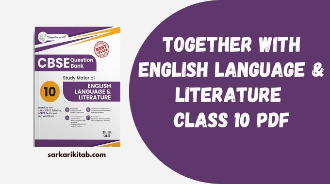 together with english language and literature class 10 pdf